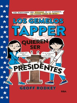 Los gemelos Tapper quieren ser presidentes (Los gemelos Tapper 3) - ebook